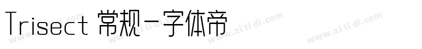 Trisect 常规字体转换
